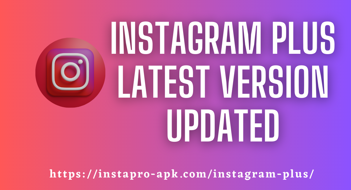 GB Instagram APK Download Latest Version For Android,PC 2023